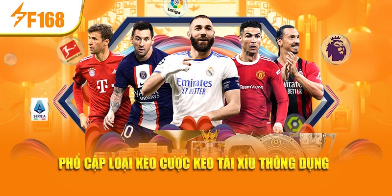 Cược Kèo Tài Xỉu – Loại Hình Cược Dễ Tiếp Cận Tại F168 3 Phổ cập loại kèo cược kèo tài xỉu thông dụng